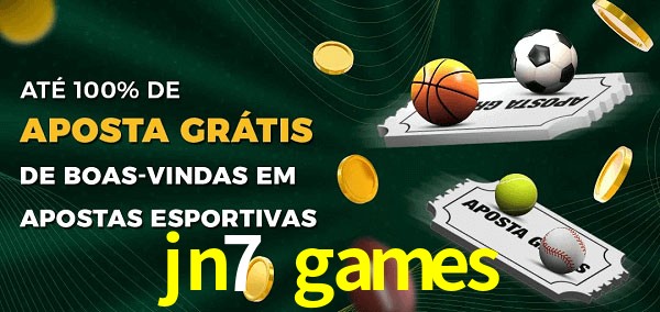 jn7 games Ate 100% de Aposta Gratis